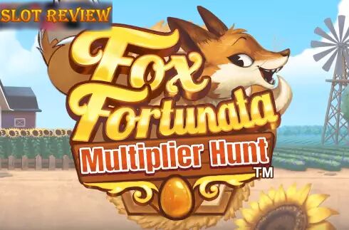 Fox Fortunata Multiplier Hunt